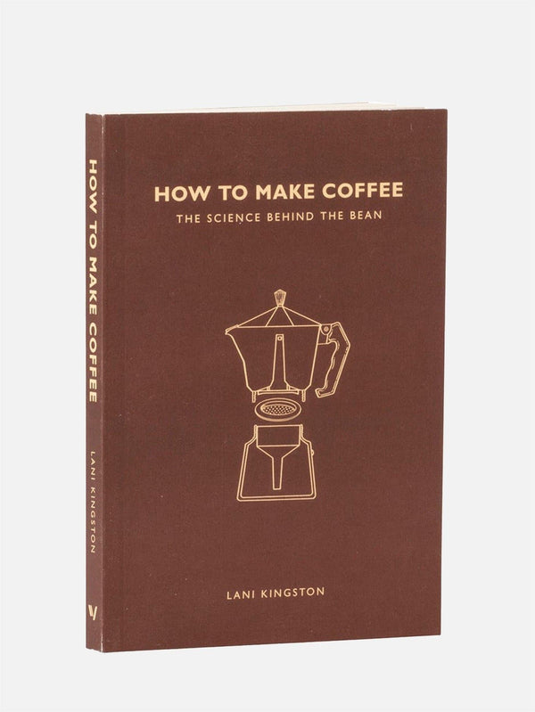 IVY PRESS - KİTAP - How to Make Coffee - shopi go'da!.